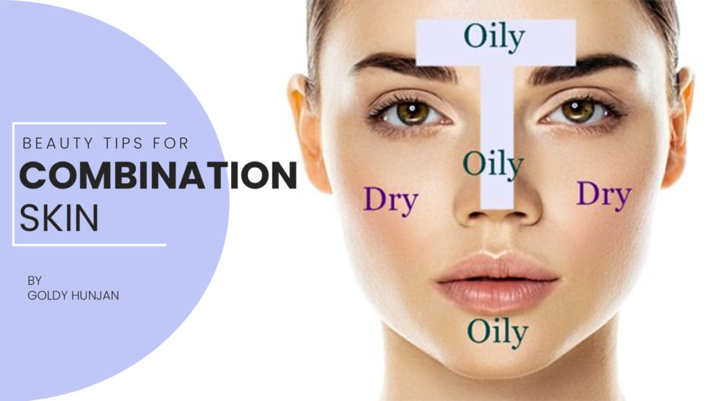 Beauty tips for combination skin