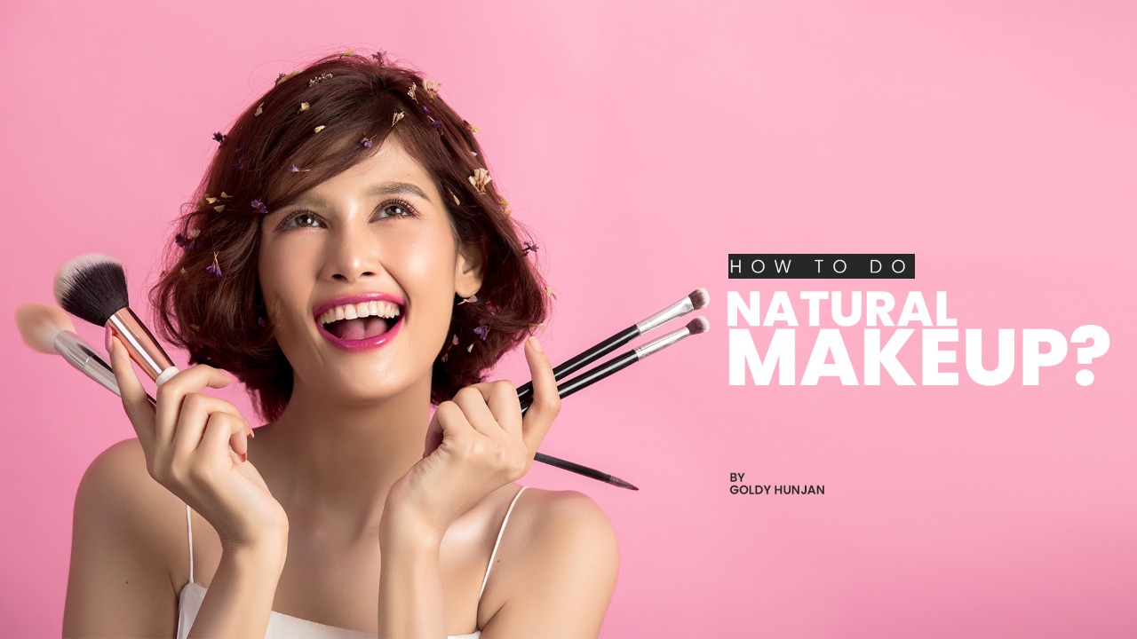 How to do Natural makeup