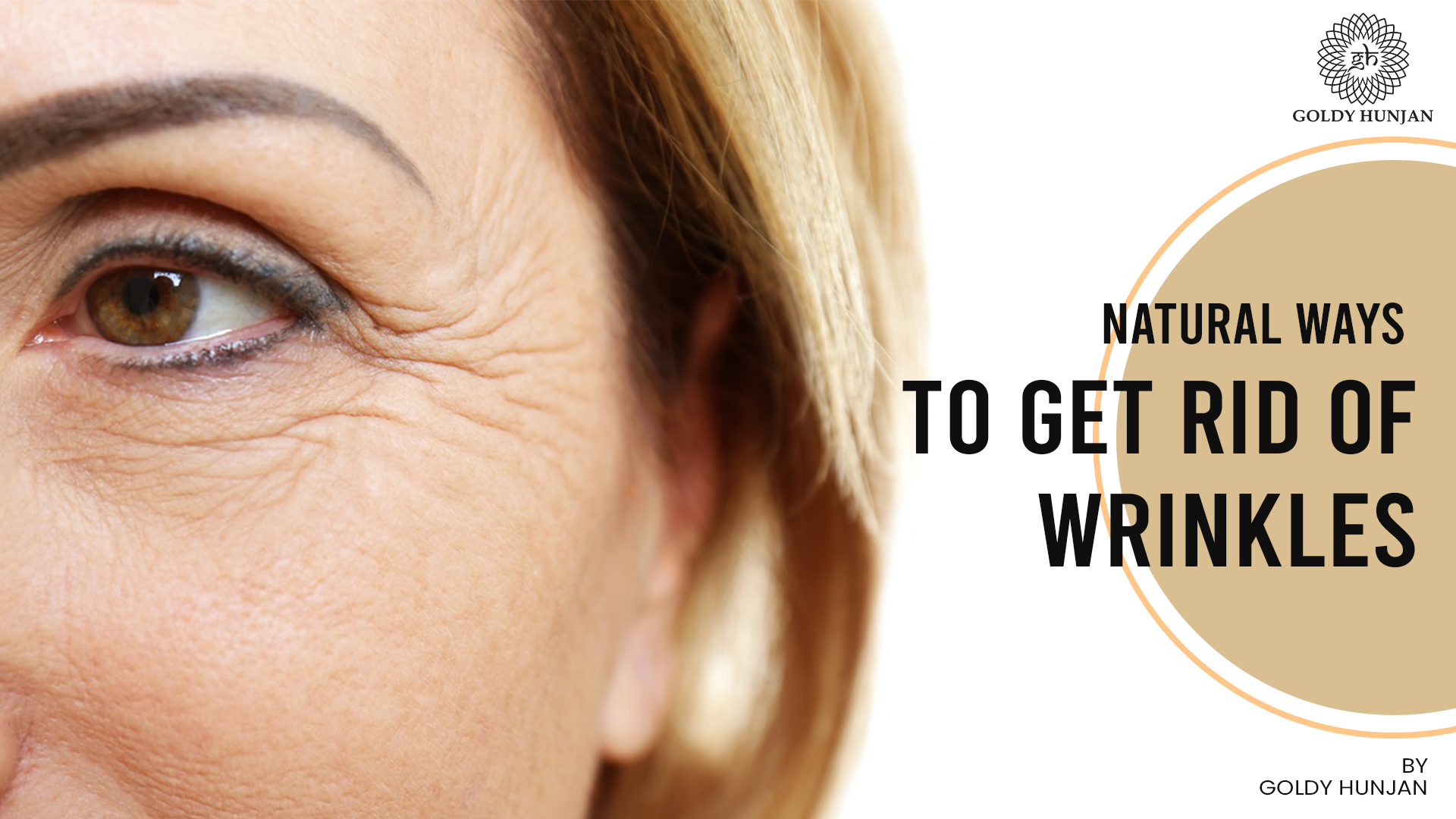 Natural ways to get rid of wrinkles