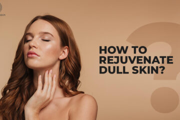 How to rejuvenate dull skin