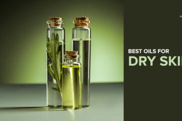 Best Oils for dry skin