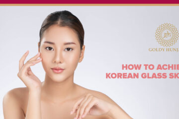 How to achieve Korean Glass Skin